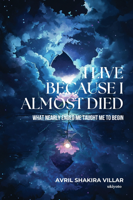 I Live Because I Almost Died