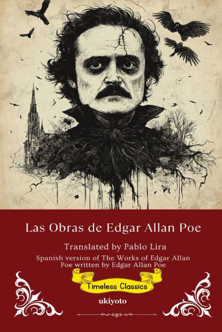 Las Obras de Edgar Allan Poe | Spanish Translation of The Works of Edgar Allan Poe