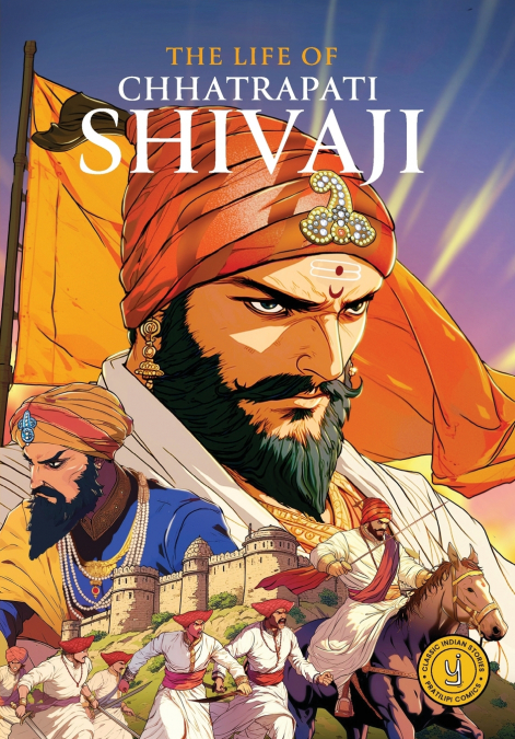 The Life of Chhatrapati Shivaji