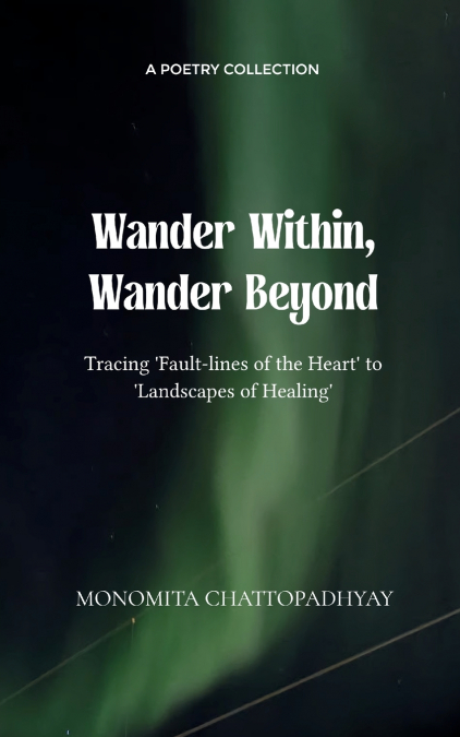 Wander Within, Wander Beyond