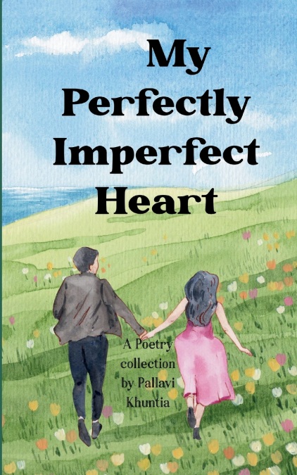 My perfectly imperfect Heart  When the heart chooses, the soul loses itself