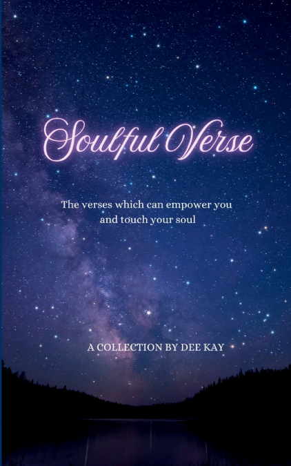Soulful Verses  the verses which can empower you and touch your soul
