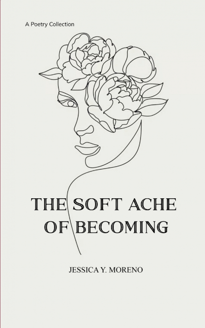 The Soft Ache of Becoming