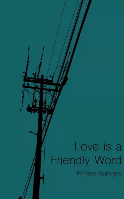 Love is a Friendly Word