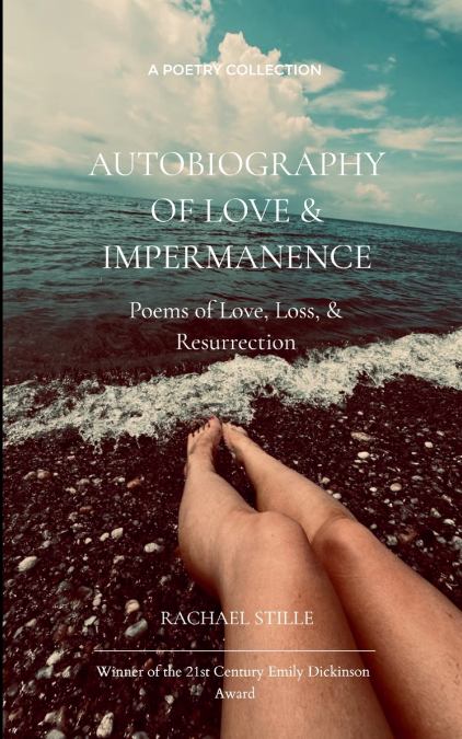 Autobiography of Love & Impermanence