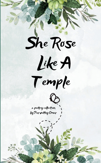 She Rose Like a Temple   A Collection of Chaos, Calm, and Closure