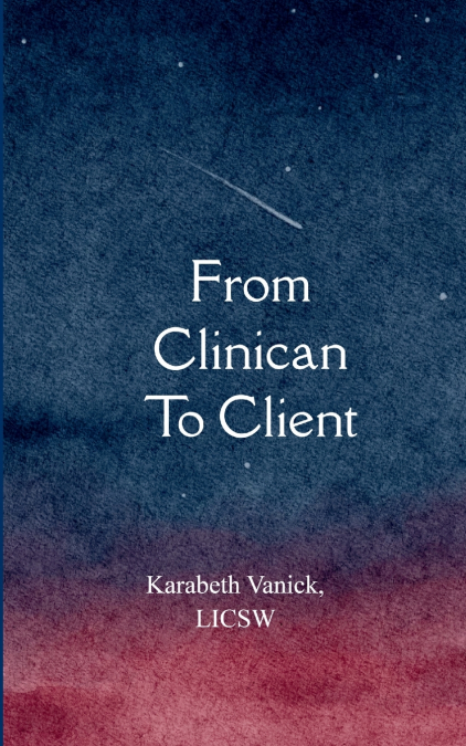 From Clinician To Client