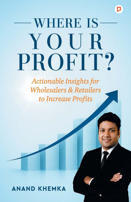 Where Is Your Profit?;Actionable Insights for Wholesalers & Retailers to Increase Profits