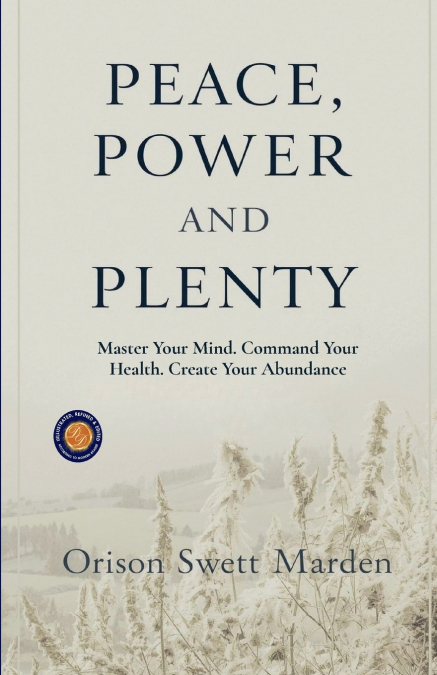 Peace, Power, and Plenty (Illustrated, Refined and Edited)