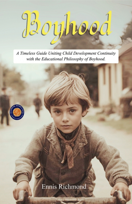 Boyhood (Illustrated, Refined & Edited)