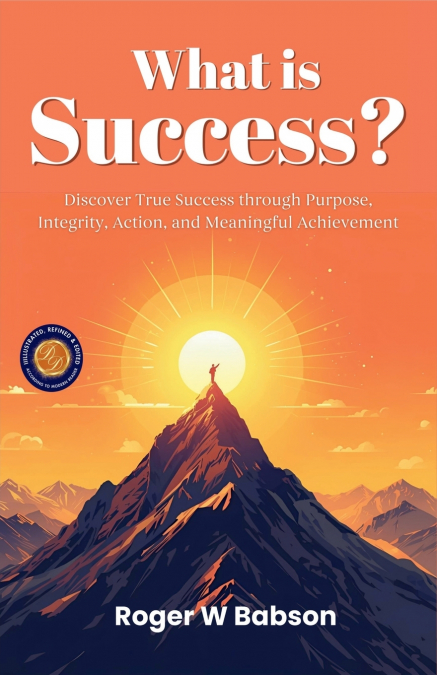 What is Success? (Illustrated, Refined & Edited)
