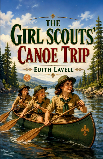 The Girl Scouts’ Canoe Trip