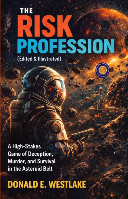 The Risk Profession (Illustrated, Refined and Edited)