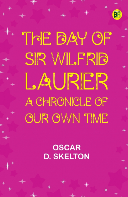 The Day of Sir Wilfrid Laurier
