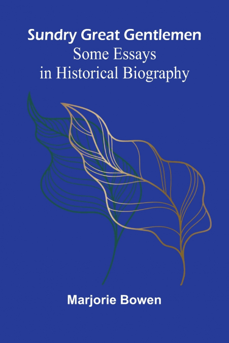 Sundry Great Gentlemen