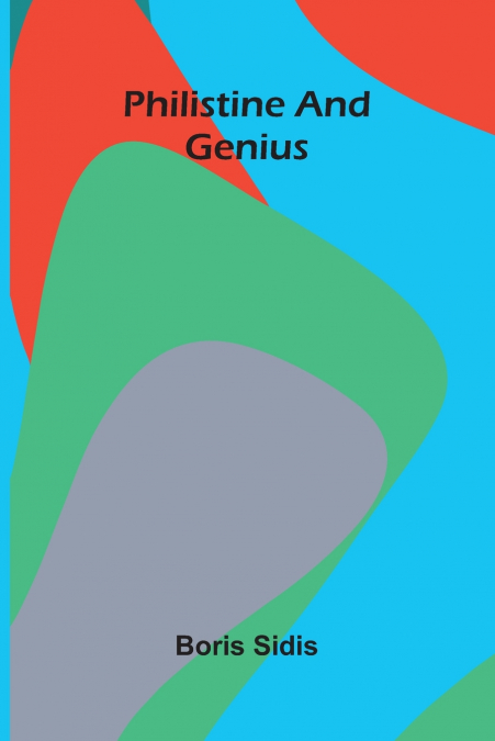 Philistine And Genius