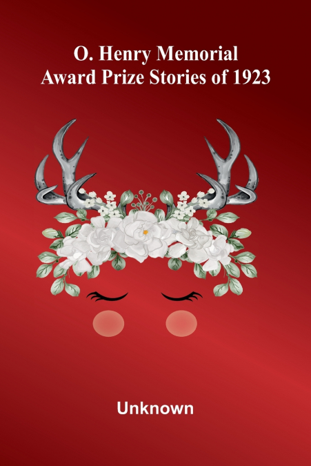 O. Henry Memorial Award Prize Stories Of 1923