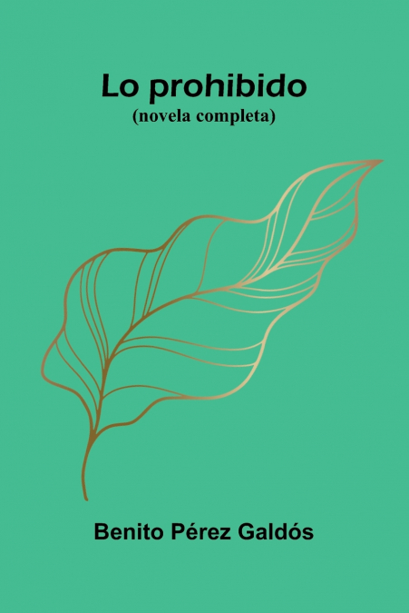 Lo Prohibido (Novela Completa)