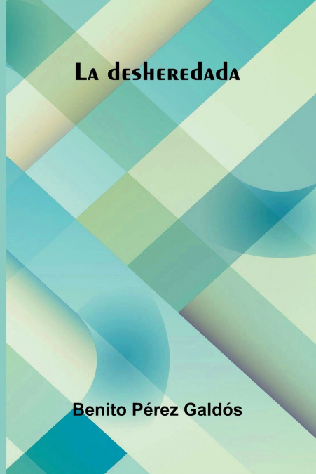 La Desheredada