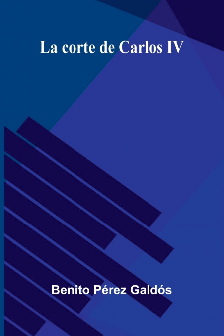La Corte De Carlos Iv