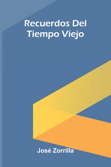 Recuerdos Del Tiempo Viejo