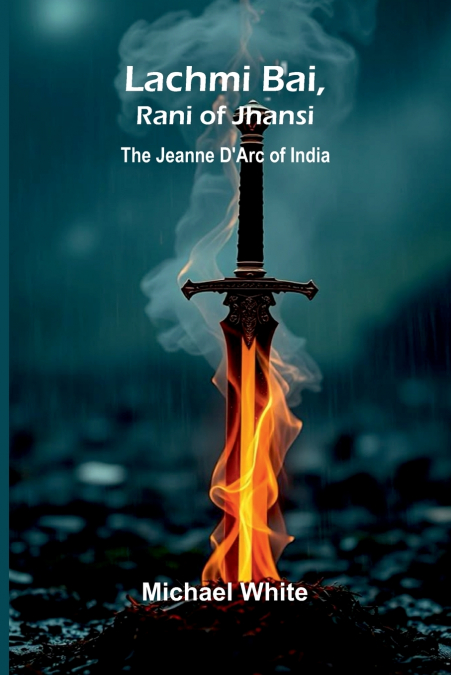 Lachmi Bai, Rani Of Jhansi