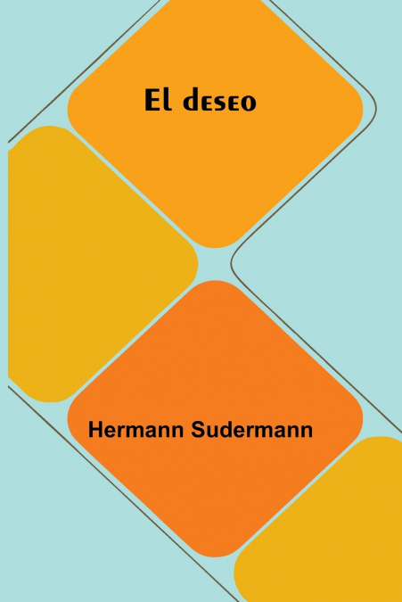 El Deseo