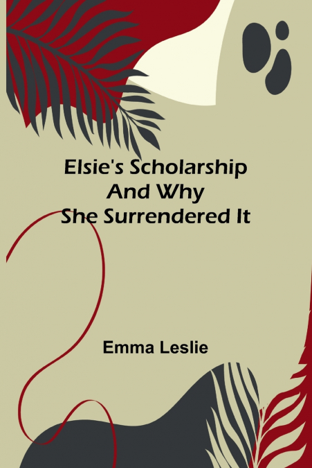 Elsie’s scholarship