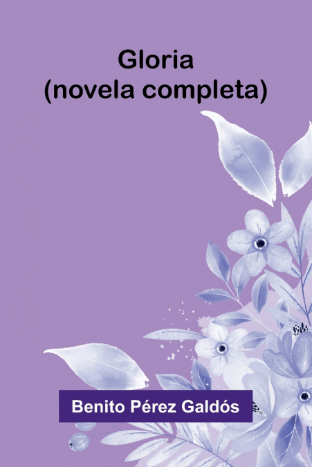 Gloria (Novela Completa)