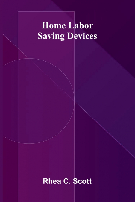 Home Labor Saving Devices
