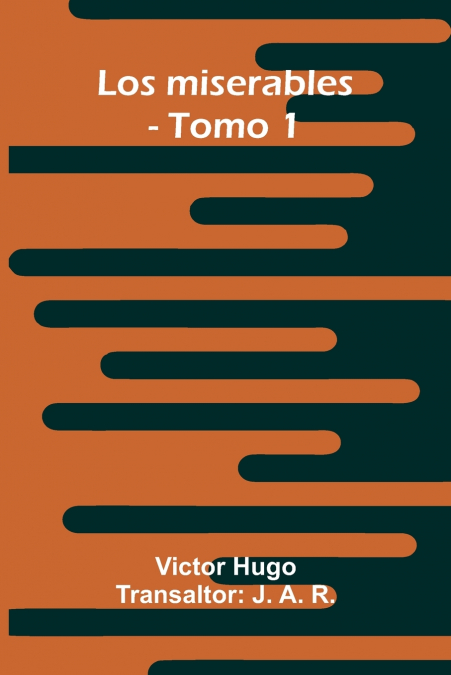 Los Miserables - Tomo 1