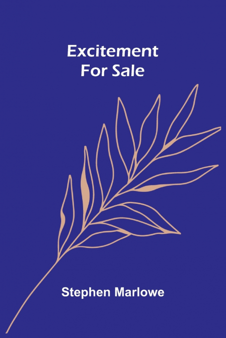 Excitement For Sale
