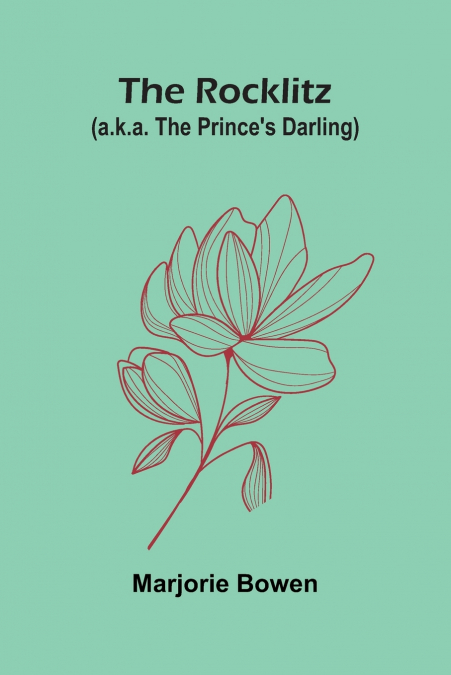 The Rocklitz (A.K.A. The Prince’s Darling)