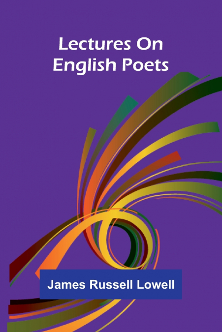 Lectures on English poets