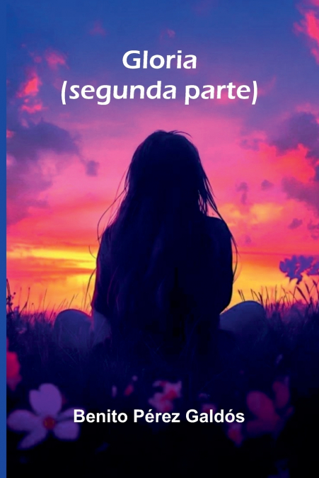 Gloria (Segunda Parte)