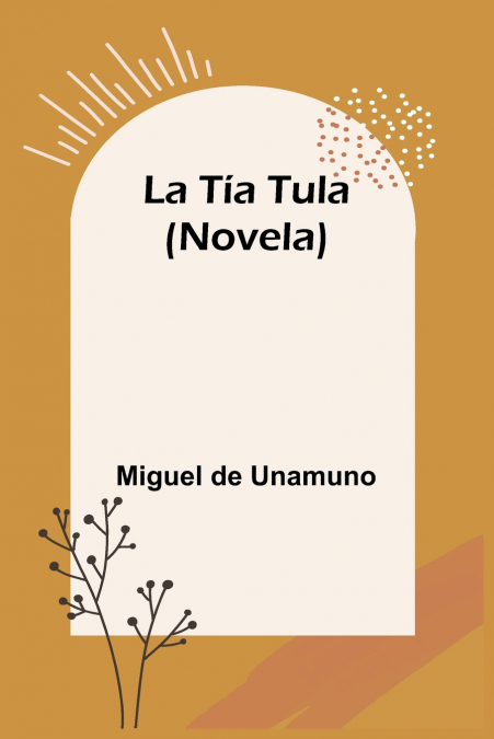 La Tía Tula (Novela)
