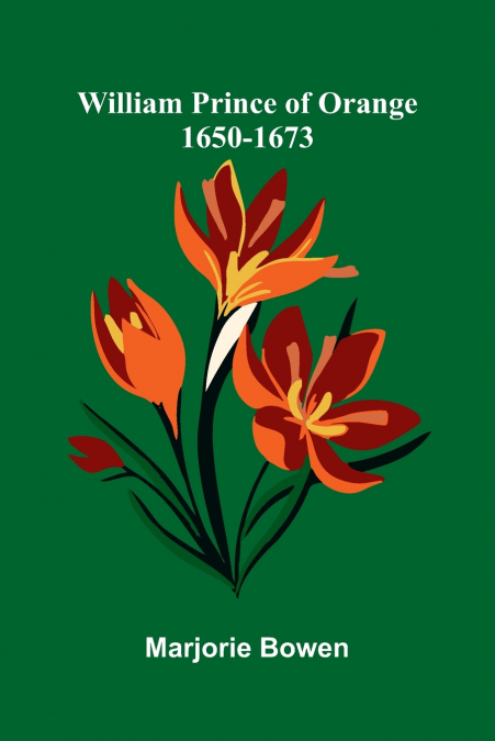 William Prince Of Orange 1650-1673