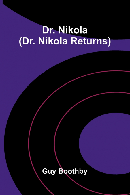 Dr. Nikola (Dr. Nikola Returns)