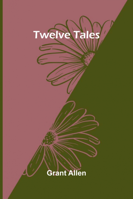 Twelve Tales