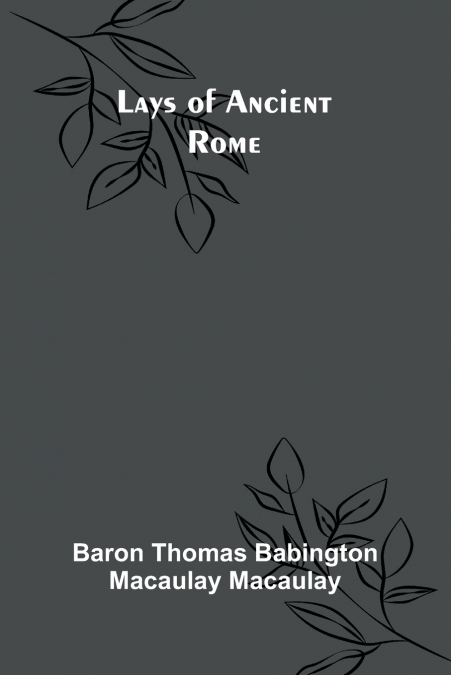 Lays of Ancient Rome