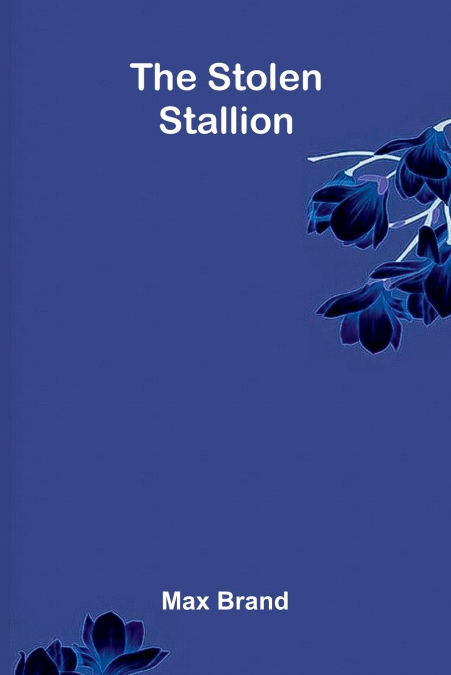 The Stolen Stallion