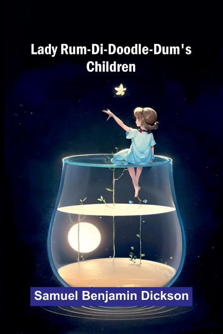 Lady Rum-Di-Doodle-Dum’s Children