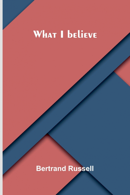What I believe