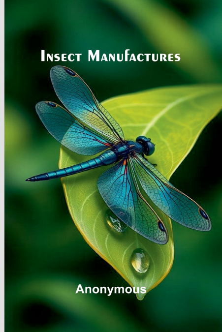 Insect Manufactures