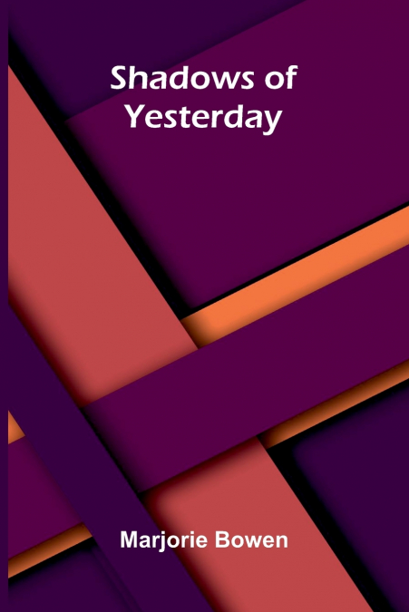 Shadows Of Yesterday