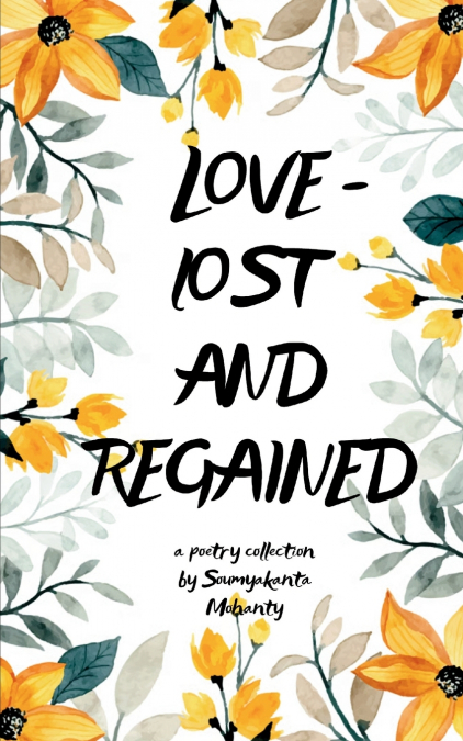 Love-lost and regained