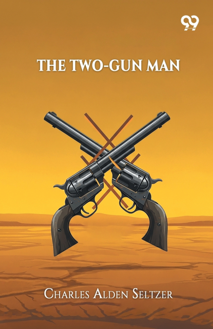 The Two-Gun Man