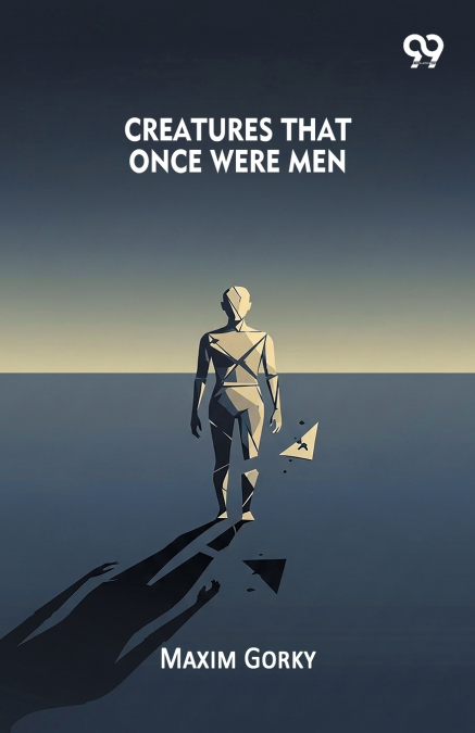 Creatures That Once Were Men