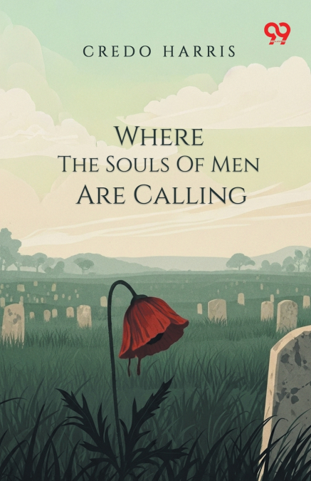 Where The Souls Of Men Are Calling