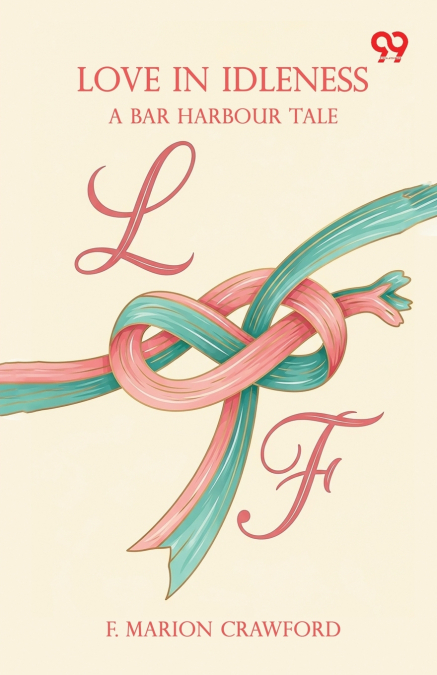 Love In Idleness A Bar Harbour Tale